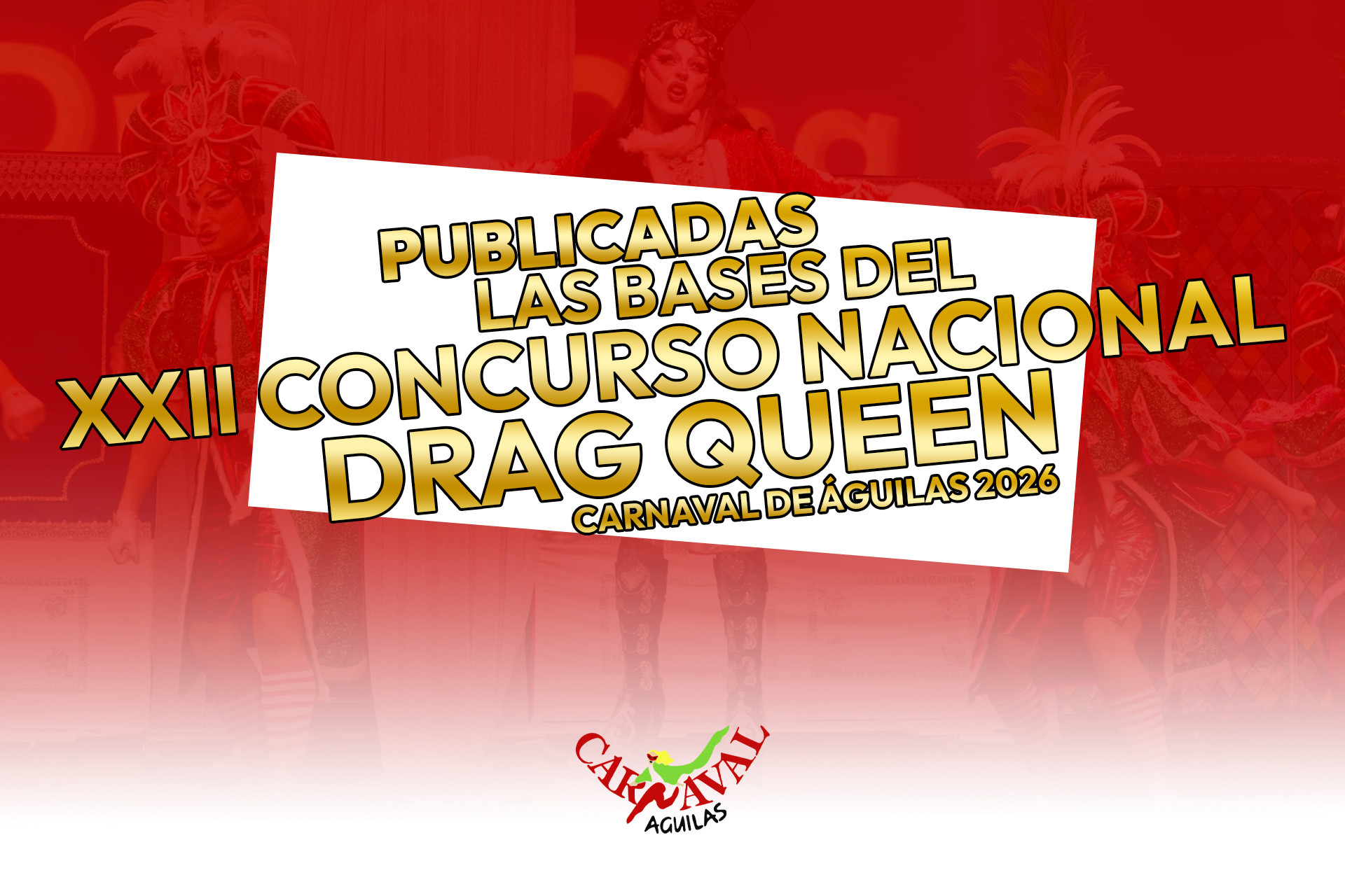Bases del XXII concurso nacional Drag Queen Carnaval de �guilas 2026
