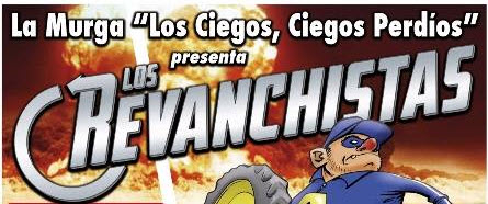 Actuaciones de la Murga �Los ciegos, ciegos perd�os� Jueves 11 y Viernes 12